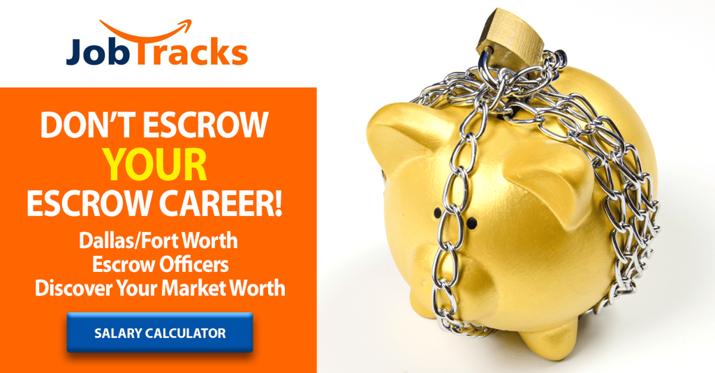 DON'T ESCROW YOUR ESCROW CAREER